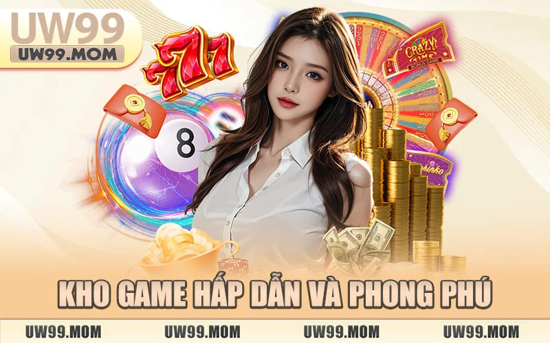 Kho Game Hấp Dẫn Và Phong Phú